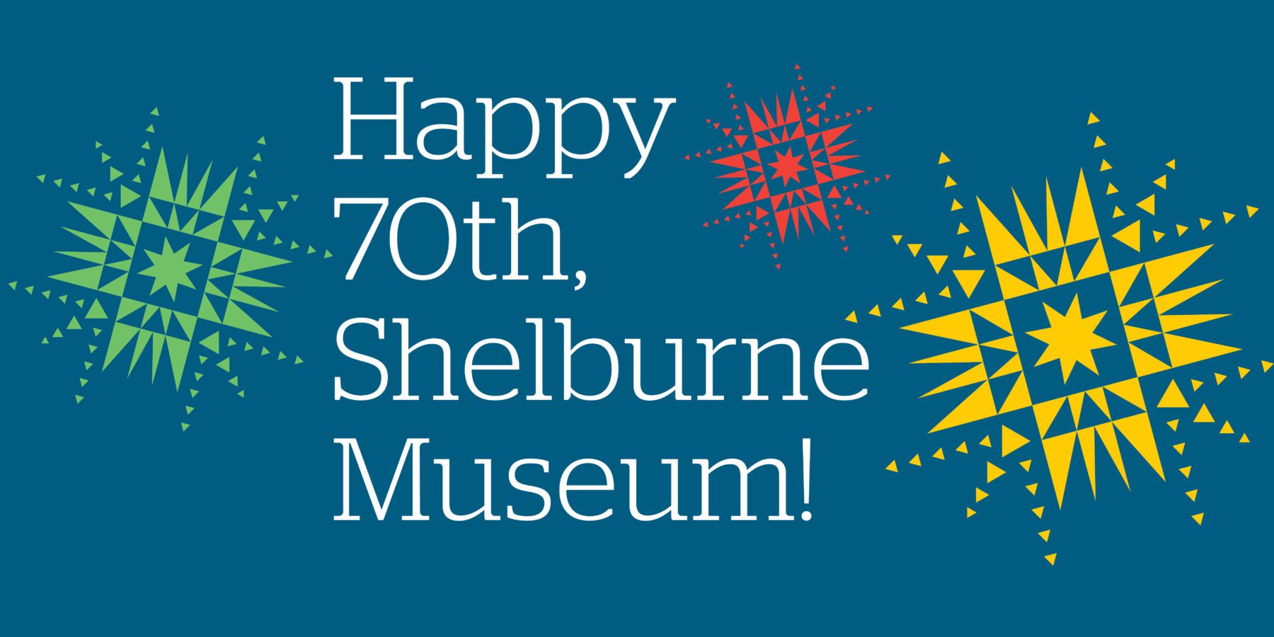 Happy 70th Birthday, Shelburne Museum