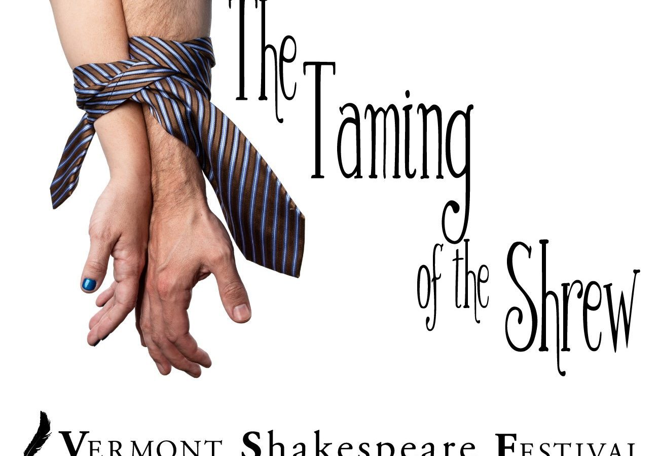 Vermont Shakespeare Festival presents The Taming of the Shrew