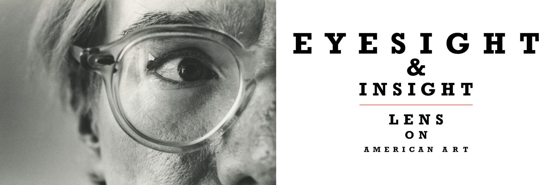 <em>Eyesight & Insight: Lens on American Art</em>